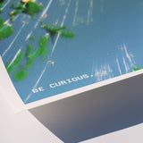 'Chase Your Curiosity' Print