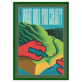 What Will You Create? Framed Print
