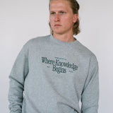 Where Knowledge Begins Sweatshirt