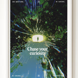 'Chase Your Curiosity' Print